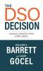 The DSO Decision: Winning Answers From Every Angle