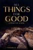 All Things for Good: A Puritan Guide