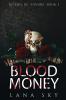 Blood Money: A Dark Cartel Romance: 1 (Dinero de Sangre)