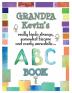 Grandpa Kevin's... ABC Book: really Kinda Strange Somewhat Bizarre and Overly Unrealistic...