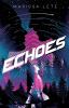 Echoes: 1 (Echoes Trilogy)