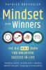 Mindset of the Winners - The Big 4 in 1 Book for Unlimited Success in Life