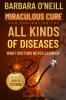 Barbara O’Neill's Miraculous Cure and Prevention for All Kinds of DISEASES