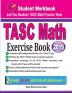 TASC Math Exercise Book: Student Workbook and Two Realistic TASC Math Tests