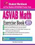 ASVAB Math Exercise Book: Student Workbook and Two Realistic ASVAB Math Tests