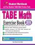 TABE Math Exercise Book: Student Workbook and Two Realistic TABE Math Tests