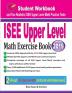 ISEE Upper Level Math Exercise Book: Student Workbook and Two Realistic ISEE Upper Level Math Tests