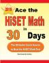 Ace the HiSET Math in 30 Days: The Ultimate Crash Course to Beat the HiSET Math Test