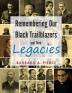 Remembering Our Black Trailblazers and Their Legacies: 1