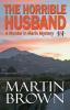 The Horrible Husband: 5 (Murder in Marin Mystery)