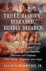 Three Bloody Diseased Deadly Decades