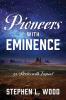 Pioneers with Eminence: 35 Stories with Impact