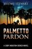 Palmetto Pardon: A Cody Houston Series Novel