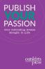 Outskirts Press Presents Publish Your Passion