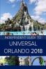 The Independent Guide to Universal Orlando 2018 (Travel Guide)