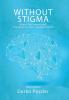 Without Stigma: About the Stigma and the Identity of the Mental Illness