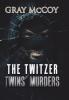 The Twitzer Twins' Murders