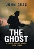 The Ghost: A Jacob Cahill Novel: Book Three