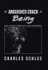 An Anguished Crack in Being: Sartre'S Account of Human Reality in Being and Nothingness