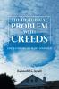 The Historical Problem with Creeds