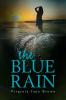 The Blue Rain