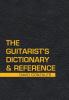 The Guitarist's Dictionary & Reference