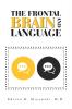 The Frontal Brain And Language