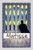 Murdering Matisse