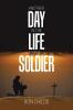 Another Day in the Life of a Soldier