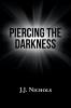 Piercing the Darkness