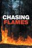 Chasing Flames