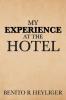 My Experience at the Hotel