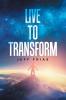 Live to Transform