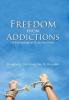 Freedom from Addictions: A Psychological Detective Story