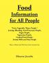 Food Information for All People: New Food People Blending Juicing & Food Processor People Vegan People Vegetarian People Cooked Food People Animal Milk and Meat People