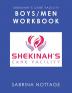 Shekinah's Care Facility Boys/Men Workbook