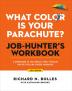 What Color Is Your Parachute? Job-Hunter's Workbook Sixth Edition