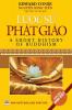 Lược sử Phật giáo: Tổng quan về sự phát triển của Phật giáo trên thế giới qua các giai đoạn