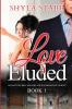 Love Eluded: Audacious Billionaire BWWM Romance Series Book 1