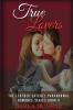 True Lovers: The Leather Satchel Paranormal Romance Series Book 6