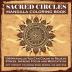 Sacred Circles Mandala Coloring Book: 108 Mandalas You Can Color to Relieve Stress Improve Focus and Meditate On