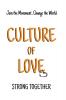 Culture of Love: Strong Together