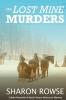 The Lost Mine Murders: A John Granville & Emily Turner Historical Mystery: 2 (John Granville & Emily Turner Historical Mysteries)