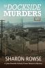 The Dockside Murders: 7 (John Granville & Emily Turner Historical Mysteries)