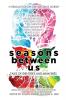 Seasons Between Us: Tales of Identities and Memories (Laksa Anthology Series: Speculative Fiction)