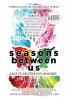 Seasons Between Us: Tales of Identities and Memories: 5 (Laksa Anthology Series: Speculative Fiction)