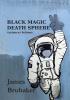 Black Magic Death Sphere: (Science) Fictions: 2 (Kilgore Trout)