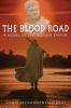 The Blood Road: A Novel of the Roman Empire: 6 (Eagles and Dragons)