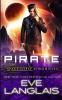 Pirate: 1 (Space Gypsy Chronicles)