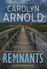 Remnants: A gripping and heart-pounding serial killer thriller: 6 (Brandon Fisher FBI)